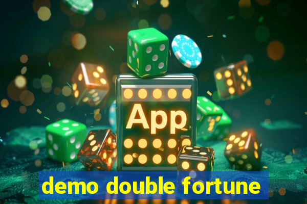 demo double fortune